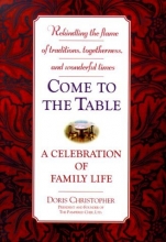 Cover art for Come to the Table: A Celebration of Family Life
