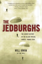 Cover art for The Jedburghs: The Secret History of the Allied Special Forces, France 1944