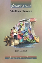 Cover art for Praying With Mother Teresa (Companions for the Journey)