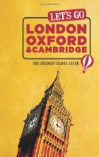 Cover art for Let's Go London, Oxford & Cambridge: The Student Travel Guide (Let's Go London, Oxford, Cambridge and Edinburgh)