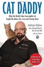 Cover art for Cat Daddy: What the Worlds Most Incorrigible Cat Taught Me About Life, Love, and Coming Clean
