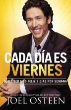 Cover art for Cada Da es Viernes: Cmo ser mas feliz 7 das por semana (Spanish Edition)