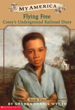 Cover art for My America: Flying Free: Corey's Underground Railroad Diary, Book Two