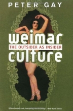 Cover art for Weimar Culture: The Outsider as Insider
