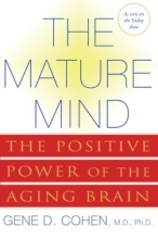 Cover art for The Mature Mind: The Positive Power of the Aging Brain