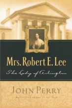 Cover art for Mrs. Robert E. Lee: The Lady of Arlington