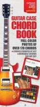 Cover art for The Guitar Case Chord Book in Full Color: Compact Reference Library (Compact Music Guides for Guitarists)