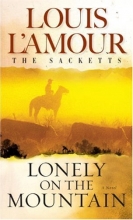 Cover art for Lonely on the Mountain (Series Starter, Sacketts #17)