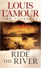 Cover art for Ride the River (Sacketts #5)