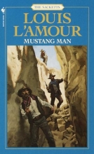 Cover art for Mustang Man (Series Starter, Sacketts #13)