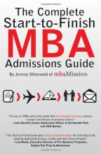Cover art for The Complete Start-to-Finish MBA Admissions Guide