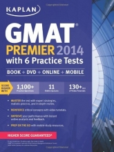 Cover art for Kaplan GMAT Premier 2014 with 6 Practice Tests: book + online + DVD + mobile