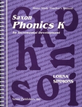 Cover art for Saxon Phonics K:  An Incremental Development - Home Study Teacher's Manual (Homeschool Phonics & Spelling)