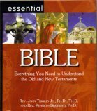 Cover art for Essential Bible Everything You Need To Understand The Old And New Testaments