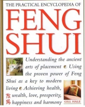 Cover art for The Practical Encyclopedia of Feng Shui Understanding the Ancient Arts of Placement