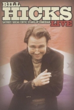 Cover art for Bill Hicks Live - Satirist, Social Critic, Stand-Up Comedian
