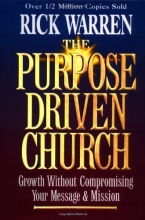 Cover art for The Purpose Driven Church: Every Church Is Big in God's Eyes