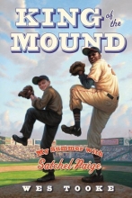 Cover art for King of the Mound: My Summer with Satchel Paige