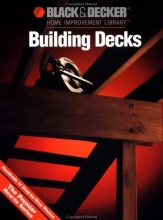 Cover art for Building Decks (Black & Decker Home Improvement Library)