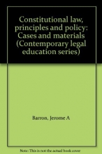 Cover art for Constitutional law, principles and policy: Cases and materials (Contemporary legal education series)