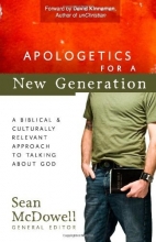 Cover art for Apologetics for a New Generation: A Biblical and Culturally Relevant Approach to Talking About God (ConversantLife.com)