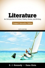 Cover art for Literature: An Introduction to Fiction, Poetry, Drama, and Writing, Compact Interactive Edition (6th Edition)