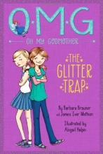 Cover art for The Glitter Trap (Oh My Godmother)