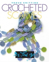 Cover art for Vogue Knitting on the Go! Crocheted Scarves