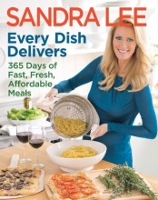 Cover art for Every Dish Delivers: 365 Days of Fast, Fresh, Affordable Meals