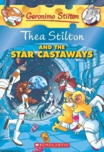 Cover art for Thea Stilton and the Star Castaways: A Geronimo Stilton Adventure