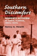 Cover art for Southern Discomfort: Women's Activism in Tampa, Florida, 1880s-1920s (Women in American History)