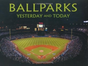 Cover art for Ballparks: Yesterday and Today
