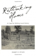 Cover art for Rethinking Home: A Case for Writing Local History