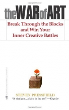 Cover art for The War of Art: Break Through the Blocks and Win Your Inner Creative Battles