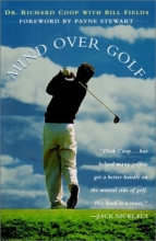 Cover art for Mind Over Golf: How to Use Your Head to Lower Your Score