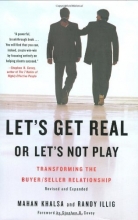 Cover art for Let's Get Real or Let's Not Play: Transforming the Buyer/Seller Relationship