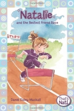 Cover art for Natalie and the Bestest Friend Race (That's Nat!)