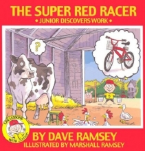 Cover art for The Super Red Racer: Junior Discover Work (Life Lessons With Junior)
