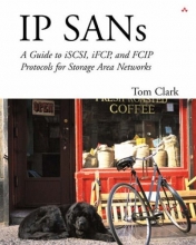 Cover art for IP SANS: A Guide to iSCSI, iFCP, and FCIP Protocols for Storage Area Networks: A Guide to iSCSI, iFCP, and FCIP Protocols for Storage Area Networks