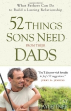 Cover art for 52 Things Sons Need from Their Dads: What Fathers Can Do to Build a Lasting Relationship