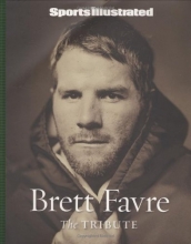 Cover art for Sports Illustrated: Brett Favre: The Tribute