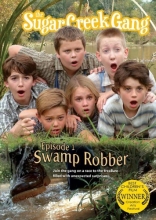 Cover art for The Sugar Creek Gang: Swamp Robber