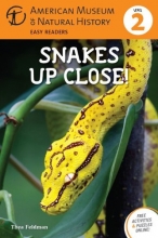 Cover art for Snakes Up Close!: (Level 2) (Amer Museum of Nat History Easy Readers)