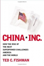 Cover art for China, Inc.: How the Rise of the Next Superpower Challenges America and the World