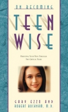 Cover art for On Becoming Teenwise: Building a Relationship That Lasts a Lifetime