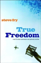 Cover art for True Freedom: What Christian Submission and Authority Look Like