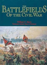 Cover art for The Battlefields of the Civil War: The Bloody Conflict of North Against South Told Through the Stories of Its Battles. Illustrated With Collections of Some of the Rarest Civil War histo