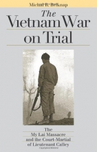 Cover art for The Vietnam War on Trial: The My Lai Massacre and the Court-Martial of Lieutenant Calley (Landmark Law Cases & American Society)