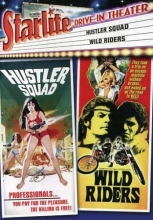 Cover art for Starlite Drive-In Theater: Hustler Squad/Wild Riders