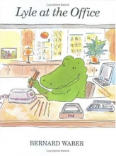 Cover art for Lyle at the Office (Lyle the Crocodile)